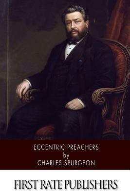 Eccentric Preachers by Charles Spurgeon