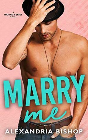 Marry Me by Alexandria Bishop