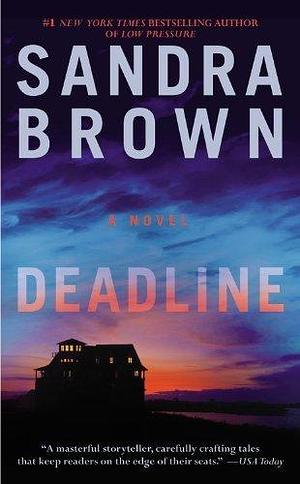 Deadline by Sandra Brown by Sandra Brown