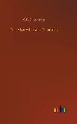 The Man Who Was Thursday by G.K. Chesterton