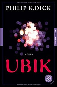 Ubik by Philip K. Dick