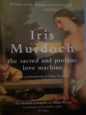 The Sacred and Profane Love Machine by Iris Murdoch