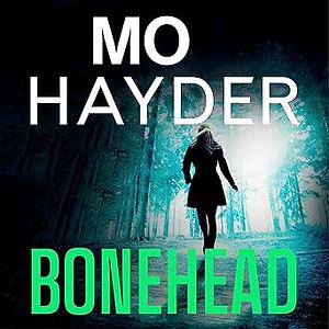 Bonehead by Mo Hayder