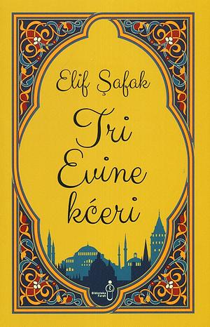 Tri Evine kćeri by Elif Shafak