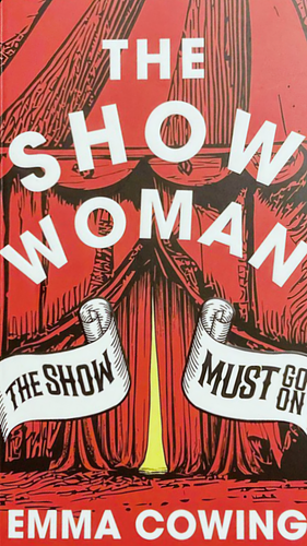 The Show Woman by Emma Cowing