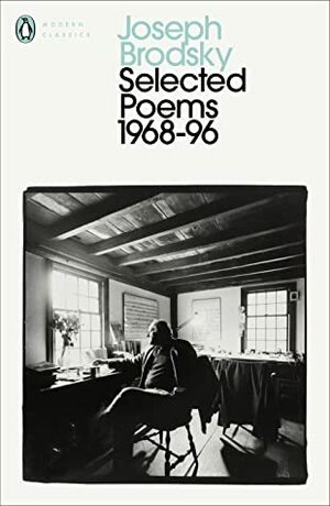 Selected Poems: 1968-96 by Ann Kjellberg, Joseph Brodsky