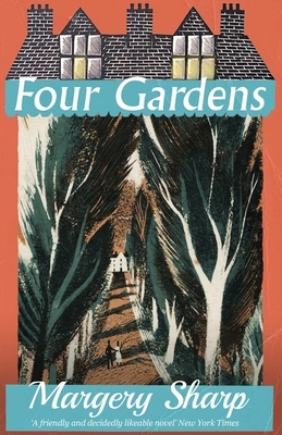 Four Gardens by Margery Sharp