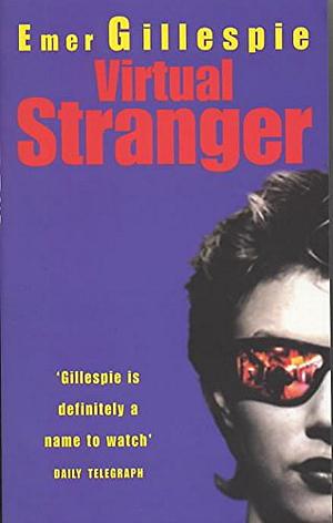 Virtual Stranger by Emer Gillespie