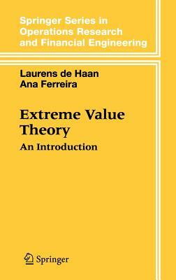 Extreme Value Theory: An Introduction by Ana Ferreira, Laurens de Haan