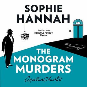 The Monogram Murders by Sophie Hannah