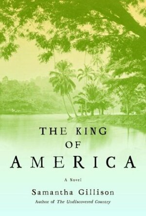 The King of America by Samantha Gillison