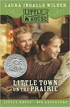 Thị Trấn Nhỏ by Laura Ingalls Wilder