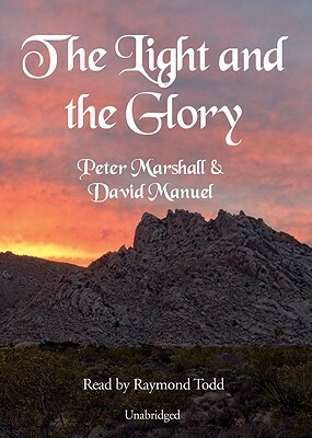 The Light and the Glory by David Manuel, Peter Marshall