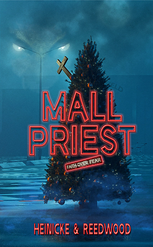 Mall Priest: A Tale of Demonic Holiday Horror by Chris Heinicke
