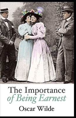 The Importance of Being Earnest Annotated by Oscar Wilde