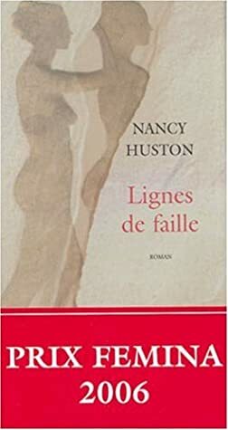 Lignes de faille by Nancy Huston