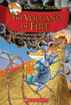 Geronimo Stilton and the Kingdom of Fantasy #5: The Volcano of Fire, Volume 5 by Geronimo Stilton