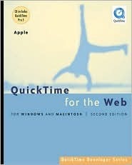 Quicktime for the Web: For Windows and Macintosh, Second Edition by Steven Gulie, Apple Inc.