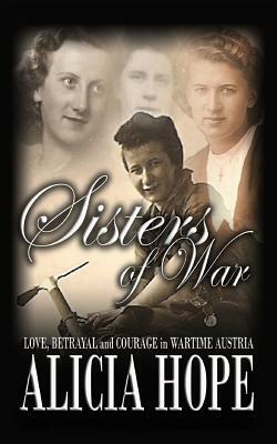 Sisters of War by Alicia Hope