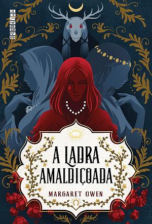 A ladra amaldiçoada by Margaret Owen