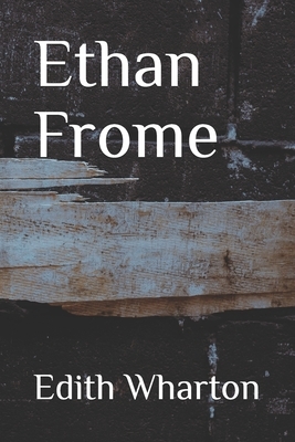 Ethan Frome by Edith Wharton