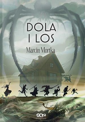 Dola i Los by Marcin Mortka