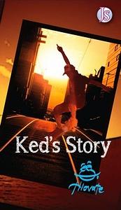 Ked's Story by Hlovate