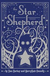 The Star Shepherd by Dan Haring, MarcyKate Connolly