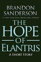 The Hope of Elantris by Brandon Sanderson