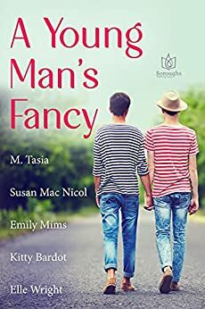 A Young Man's Fancy by Susan Mac Nicol, Emily Mims, Elle Wright, Kitty Bardot, M. Tasia