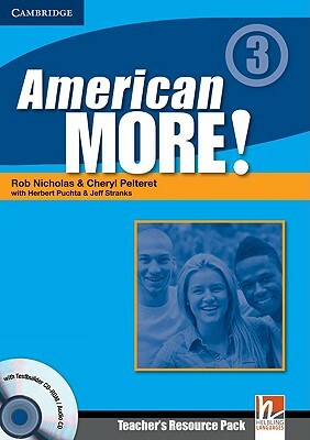 American More! Level 3 Teacher's Resource Pack with Testbuilder CD-Rom/Audio CD by Rob Nicholas, Cheryl Pelteret