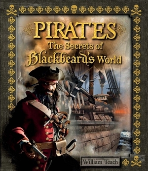 Pirates: The Secrets of Blackbeard's World by Stella Caldwell