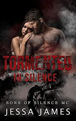 Tormented in Silence Part One by Jessa L. James, Jessa L. James