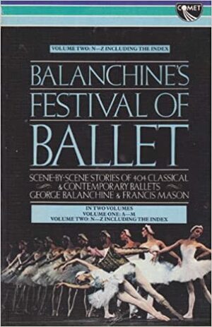 Balanchine's Festival of Ballet by George Balanchine, Francis Mason