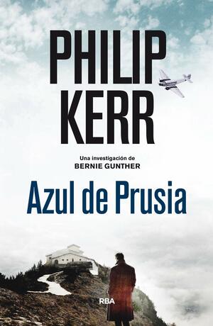 Azul de Prusia by Philip Kerr