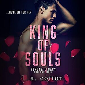 King of Souls: Nicco and Ari Duet #2 by L.A. Cotton