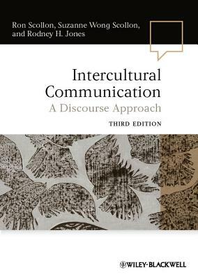 Intercultural Communication 3e by Rodney H. Jones, Ron Scollon, Suzanne Wong Scollon