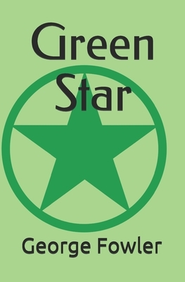 Green Star by George Fowler