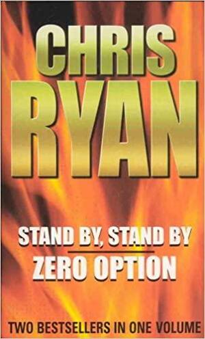 Zero Option / Stand By, Stand By by Chris Ryan