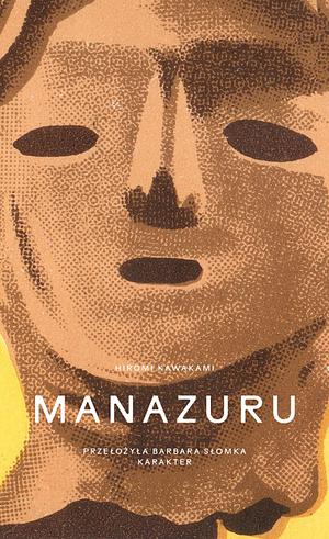 Manazuru by Hiromi Kawakami