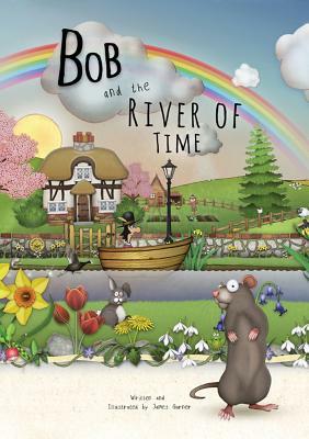 Bob and the River of Time by James Garner