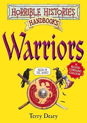 Warriors by Terry Deary