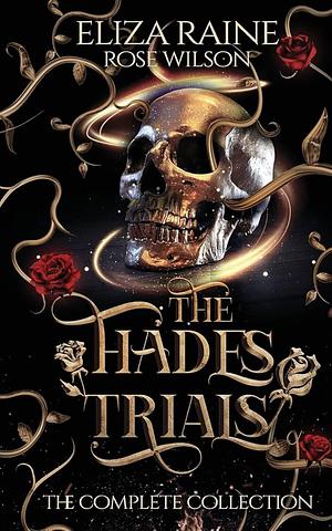 The Hades Trials: The Complete Collection by Eliza Raine