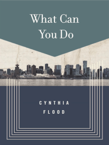 What Can You Do?: Stories by Cynthia Flood