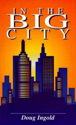 In the Big City by Doug Ingold