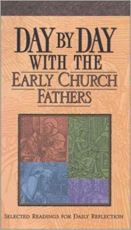 Day By Day With The Early Church Fathers by Christopher D. Hudson