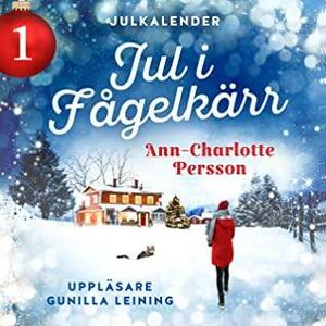 Jul i Fågelkärr by Ann-Charlotte Persson