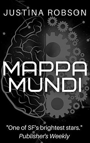 Mappa Mundi by Justina Robson