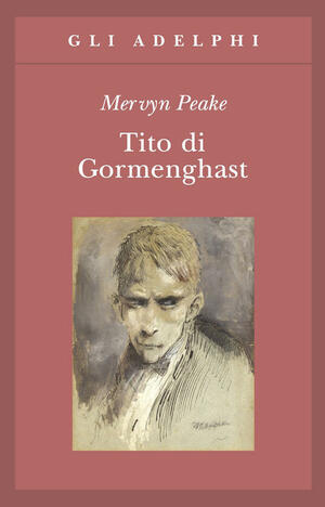 Tito di Gormenghast by Mervyn Peake