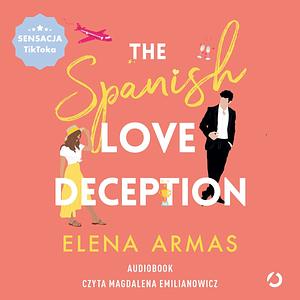 The Spanish Love Deception by Elena Armas